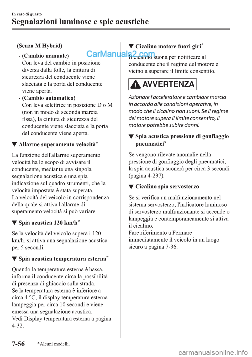 MAZDA MODEL 2 2019  Manuale del proprietario (in Italian) ��6�H�Q�]�D��0��+�\�E�U�L�G�
�x��&�D�P�E�L�R��P�D�Q�X�D�O�H�
�&�R�Q��O�H�Y�D��G�H�O��F�D�P�E�L�R��L�Q��S�R�V�L�]�L�R�Q�H
�G�L�Y�H�U�V�D��G�D�O�O�D��I�R�O�O�H���O�D��F�L�Q�W�X�U�D��G�