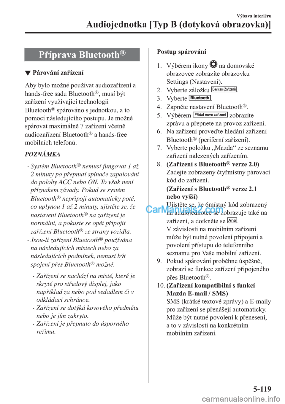 MAZDA MODEL 2 2019  Návod k obsluze (in Czech) �3�t�S�U�D�Y�D��%�O�X�H�W�R�R�W�K�Š
▼�3�i�U�R�Y�i�Q�t��]�D�t�]�H�Q�t
�$�E�\��E�\�O�R��P�R�
