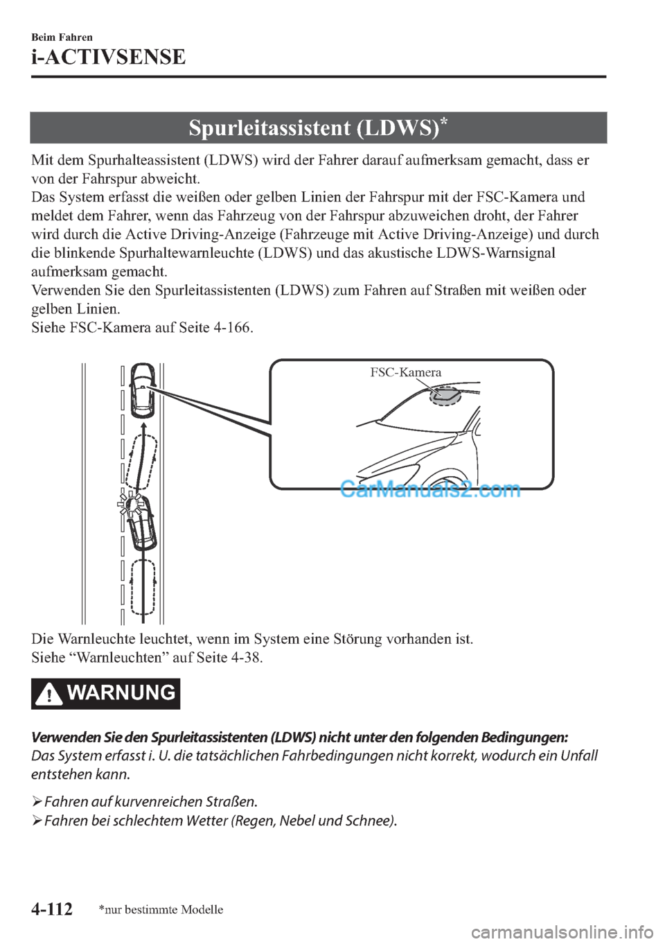 MAZDA MODEL 2 2018  Betriebsanleitung (in German) �6�S�X�U�O�H�L�W�D�V�V�L�V�W�H�Q�W���/��:�6��
�0�L�W��G�H�P��6�S�X�U�K�D�O�W�H�D�V�V�L�V�W�H�Q�W���/��:�6���Z�L�U�G��G�H�U��)�D�K�U�H�U��G�D�U�D�X�I��D�X�I�P�H�U�N�V�D�P��J�H�P�D�F�K�