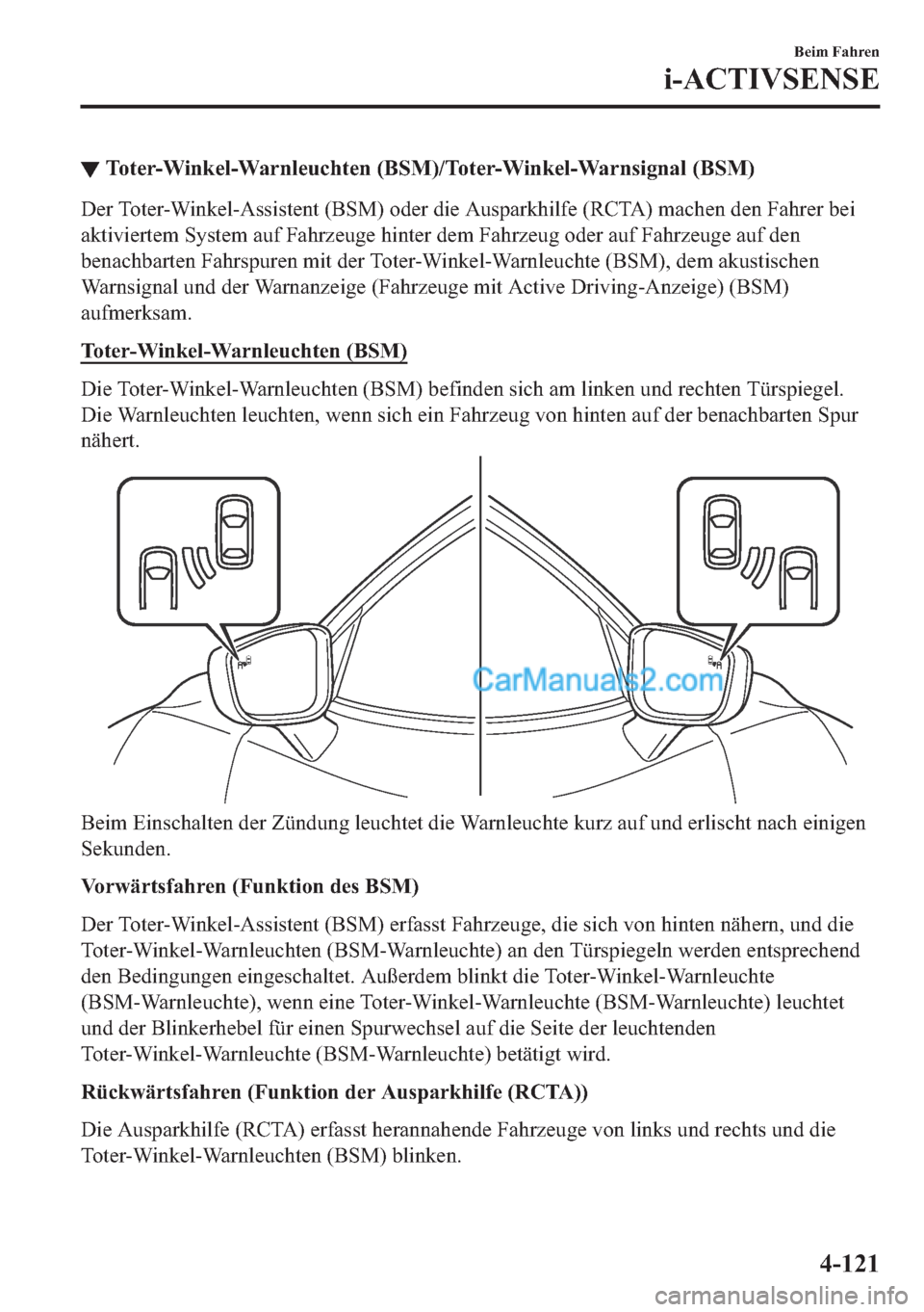 MAZDA MODEL 2 2018  Betriebsanleitung (in German) ▼�7�R�W�H�U��:�L�Q�N�H�O��:�D�U�Q�O�H�X�F�K�W�H�Q���%�6�0���7�R�W�H�U��:�L�Q�N�H�O��:�D�U�Q�V�L�J�Q�D�O���%�6�0�
��H�U��7�R�W�H�U��:�L�Q�N�H�O��$�V�V�L�V�W�H�Q�W���%�6�0���R�G�H�U