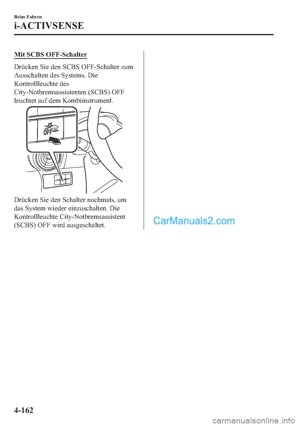 MAZDA MODEL 2 2018  Betriebsanleitung (in German) �0�L�W��6�&�%�6��2�)�)��6�F�K�D�O�W�H�U
��U�