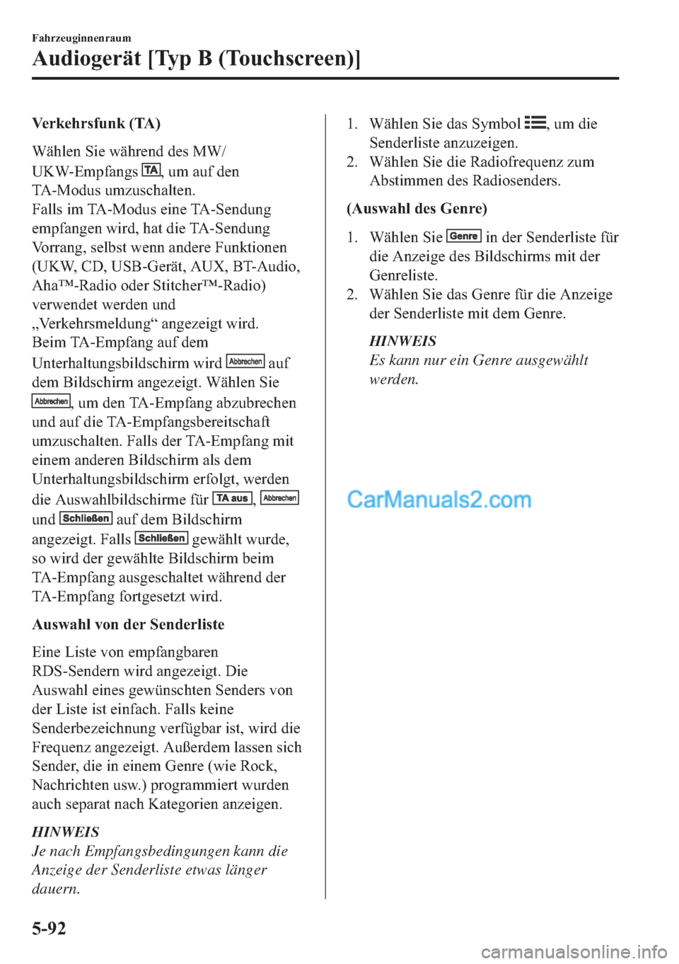 MAZDA MODEL 2 2018  Betriebsanleitung (in German) �9�H�U�N�H�K�U�V�I�X�Q�N���7�$�
�:�l�K�O�H�Q��6�L�H��Z�l�K�U�H�Q�G��G�H�V��0�:�
�8�.�:��(�P�S�I�D�Q�J�V�
���X�P��D�X�I��G�H�Q
�7�$��0�R�G�X�V��X�P�]�X�V�F�K�D�O�W�H�Q�
�)�D�O�O�V��L�