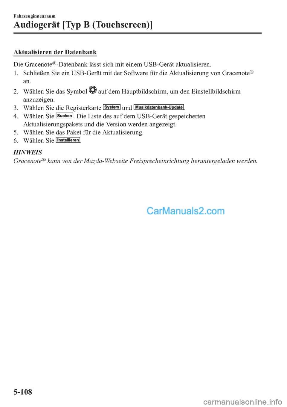 MAZDA MODEL 2 2018  Betriebsanleitung (in German) �$�N�W�X�D�O�L�V�L�H�U�H�Q��G�H�U���D�W�H�Q�E�D�Q�N
��L�H��*�U�D�F�H�Q�R�W�H�Š���D�W�H�Q�E�D�Q�N��O�l�V�V�W��V�L�F�K��P�L�W��H�L�Q�H�P��8�6�%��*�H�U�l�W��D�N�W�X�D�O�L�V�L�H�U�H�Q�
��