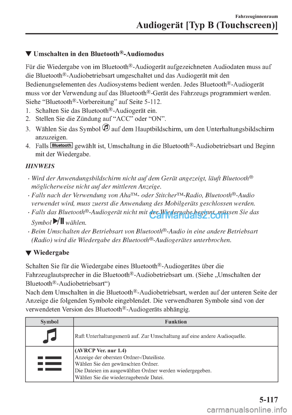 MAZDA MODEL 2 2018  Betriebsanleitung (in German) ▼�8�P�V�F�K�D�O�W�H�Q��L�Q��G�H�Q��%�O�X�H�W�R�R�W�K�Š��$�X�G�L�R�P�R�G�X�V
�)�