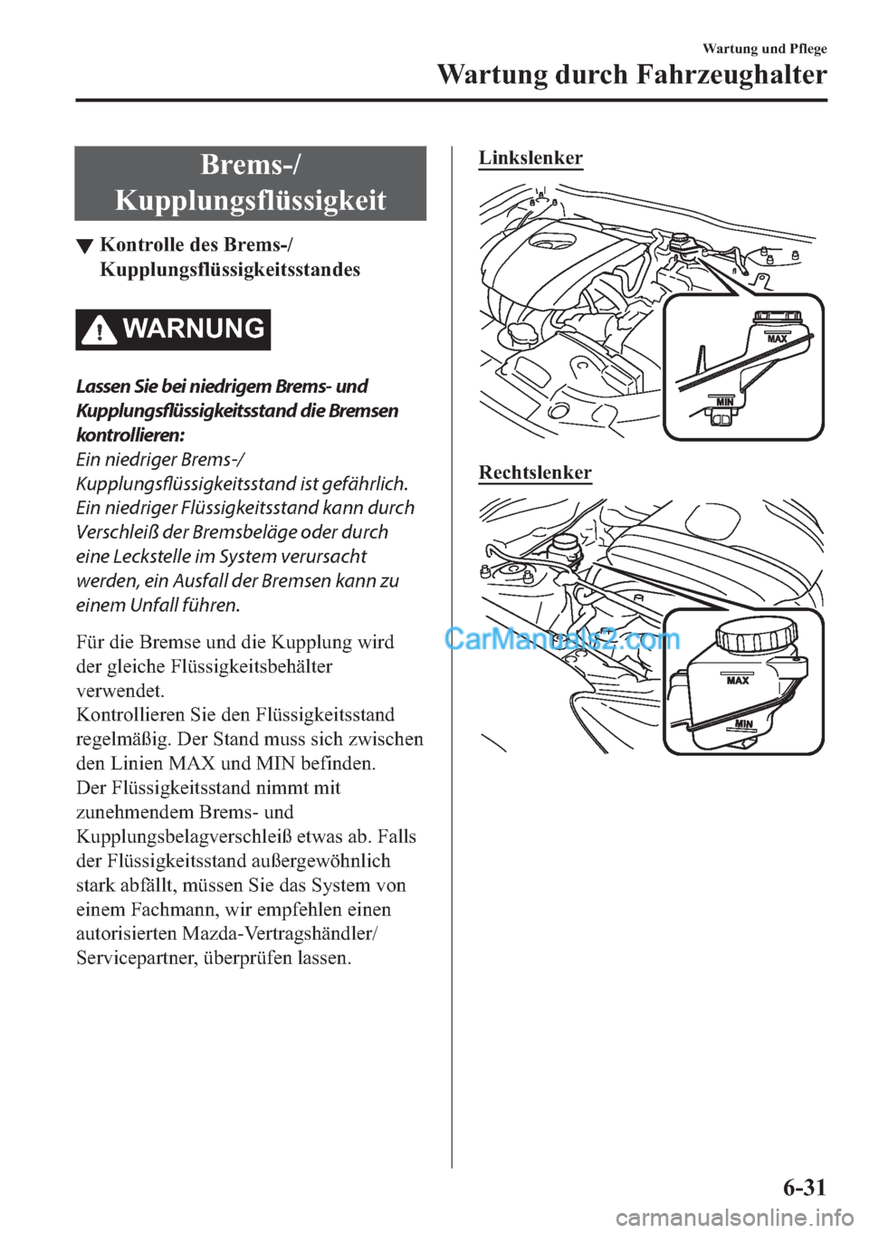MAZDA MODEL 2 2018  Betriebsanleitung (in German) �%�U�H�P�V��
�.�X�S�S�O�X�Q�J�V�I�O�
▼�.�R�Q�W�U�R�O�O�H��G�H�V��%�U�H�P�V��
�.�X�S�S�O�X�Q�J�V�I�O�
