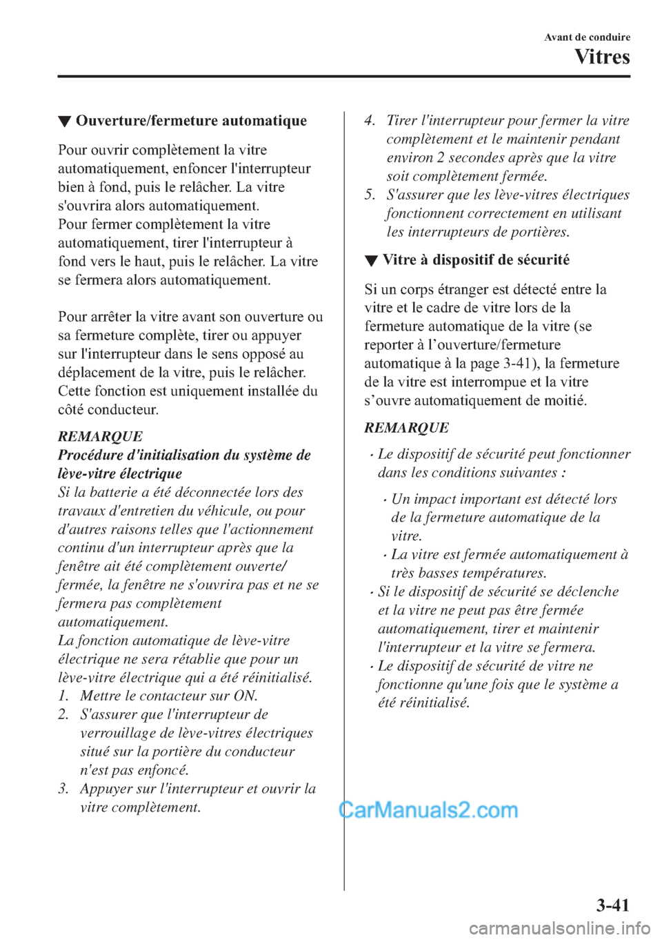 MAZDA MODEL 2 2018  Manuel du propriétaire (in French) ▼�2�X�Y�H�U�W�X�U�H��I�H�U�P�H�W�X�U�H��D�X�W�R�P�D�W�L�T�X�H
�3�R�X�U��R�X�Y�U�L�U��F�R�P�S�O�q�W�H�P�H�Q�W��O�D��Y�L�W�U�H
�D�X�W�R�P�D�W�L�T�X�H�P�H�Q�W���H�Q�I�R�Q�F�H�U��O�
�L�Q�W�H�U�