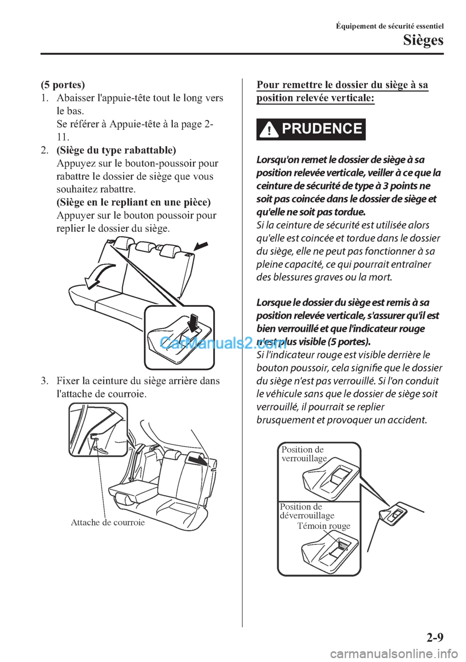 MAZDA MODEL 2 2018  Manuel du propriétaire (in French) ����S�R�U�W�H�V�
�� �$�E�D�L�V�V�H�U��O�
�D�S�S�X�L�H��W�r�W�H��W�R�X�W��O�H��O�R�Q�J��Y�H�U�V
�O�H��E�D�V�
�6�H��U�p�I�p�U�H�U��j��$�S�S�X�L�H��W�r�W�H��j��O�D��S�D�J�H���
��