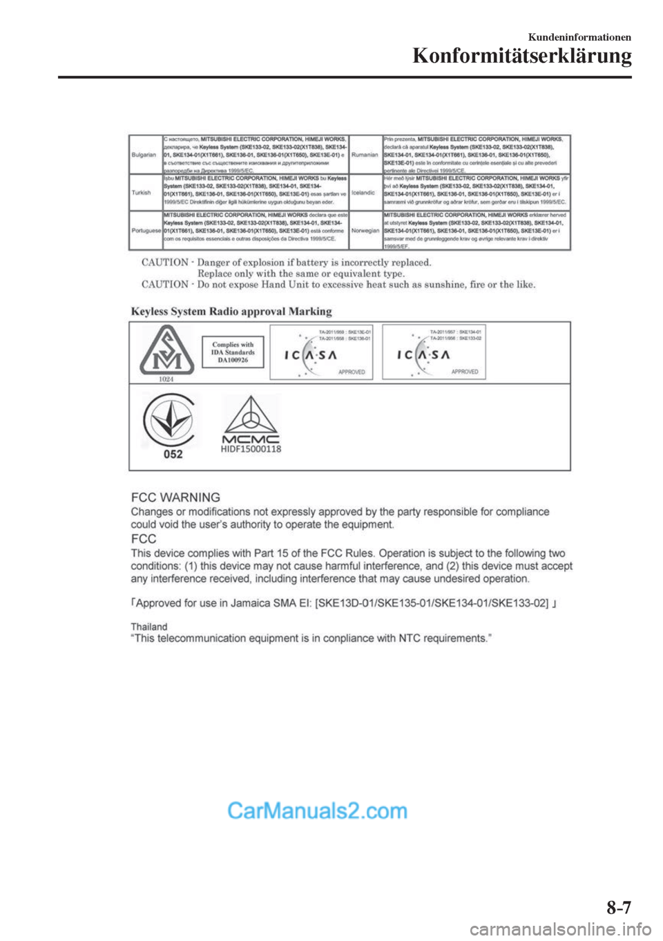 MAZDA MODEL 2 2017  Betriebsanleitung (in German) 8–7
Kundeninformationen
Konformitätserklärung
    