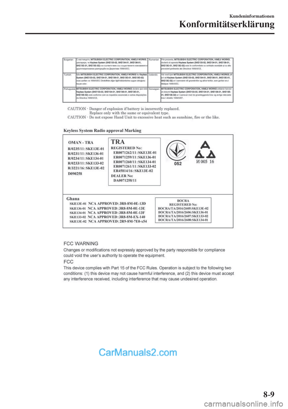 MAZDA MODEL 2 2017  Betriebsanleitung (in German) 8–9
Kundeninformationen
Konformitätserklärung
    