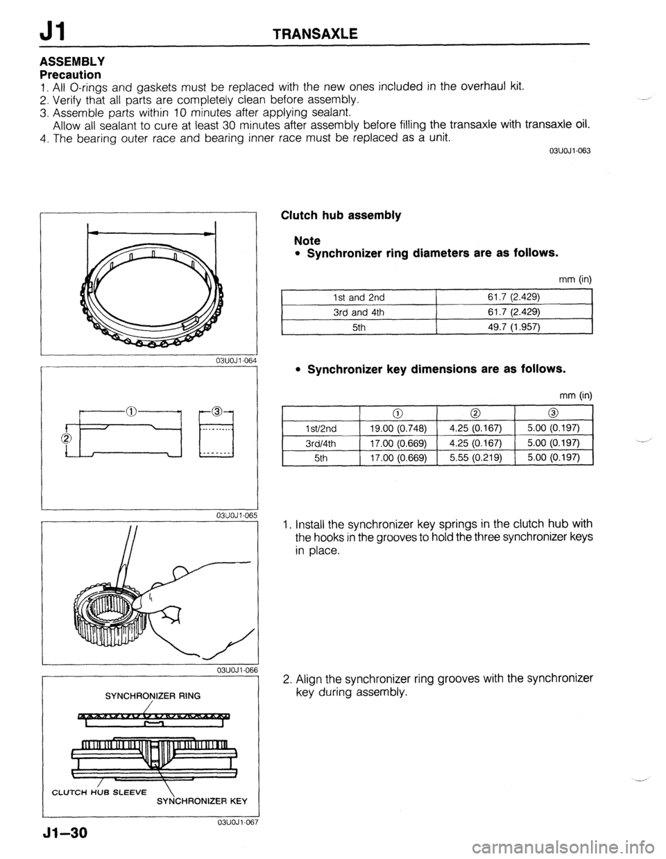 MAZDA 323 1989  Factory Repair Manual Jl TRANSAXLE 
ASSEMBLY 
Precaution 
1. All O-rings and gaskets must be replaced with the new ones included in the overhaul kit. 
2. Verify that all parts are completely clean before assembly. 
3. Asse