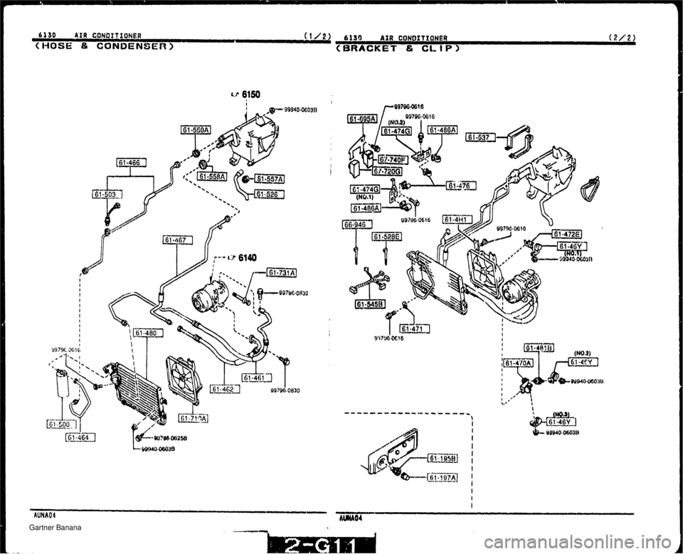 MAZDA MX-5 1994  Workshop Manual 6130 AIR CONUS TIONER (1/2> mn AXR CONDITX ONER (~2) (HOSE GONDENSEF?) (BRACKET & GI, I P)   Gartner Banana  