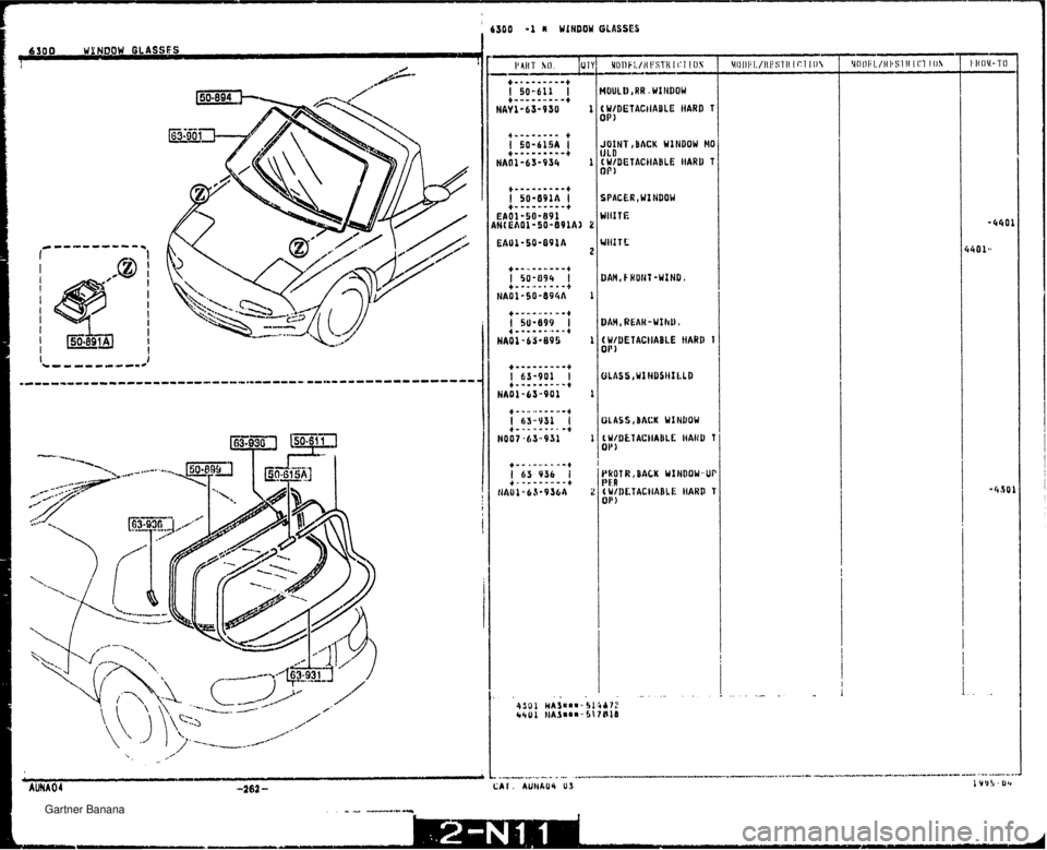 MAZDA MX-5 1994  Workshop Manual 6300 1 WINDOW GLASSES I MUULD ,RR . WINDOW JOINT, BACK WINDOW NO ULB C W/DEVACIIABLE IlARU T OF) SPACER, WINDOW WIIITE (W/BETACIOABI.E HARD 1 OP 1   Gartner Banana  