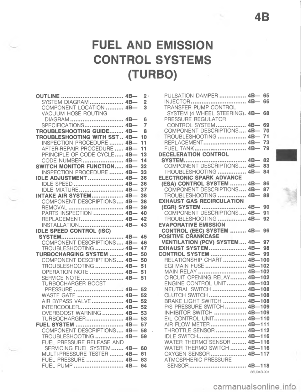 MAZDA MX-6 1988  Workshop Manual -/
8) " ##&"
$
5
/
7
\(G
1
,
G
7-5\(
G
#
G
#

G

G
-
G
\(/,
7
G
\)
G
,
G
,
G
,
G

G
\(
4
-
G
45
G
\)
G
,
7
\(
#

#
G
\(
#
G
/

7
#
-4


\)#
G
/