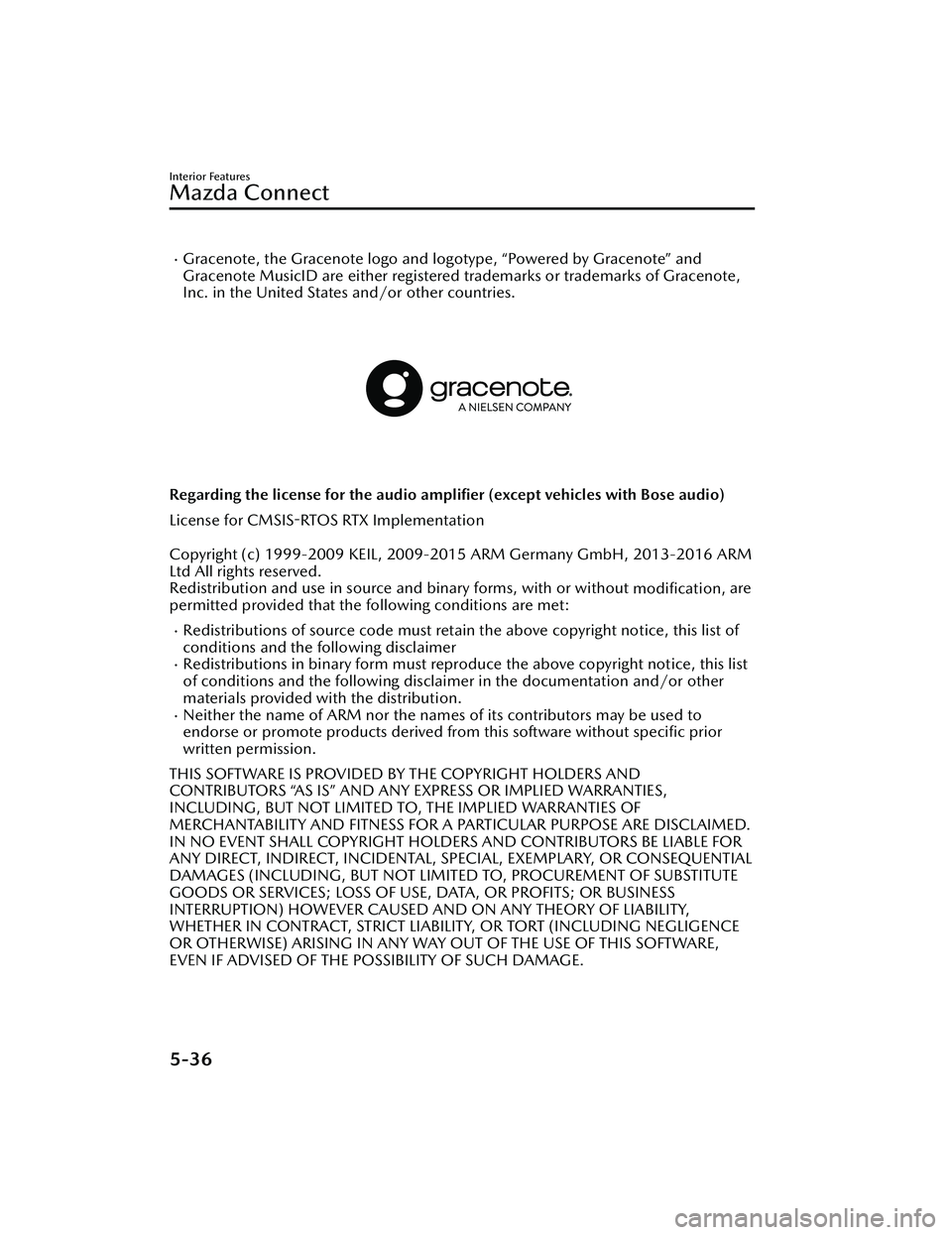 MAZDA MAZDA 2023 Owners Manual Gracenote, the Gracenote logo and logotype, “Powered by Gracenote” and
Gracenote MusicID are either registered trademarks or trademarks of Gracenote,
Inc. in the United States and/or other coun MAZDA MAZDA 2023 Owners Manual Gracenote, the Gracenote logo and logotype, “Powered by Gracenote” and
Gracenote MusicID are either registered trademarks or trademarks of Gracenote,
Inc. in the United States and/or other coun