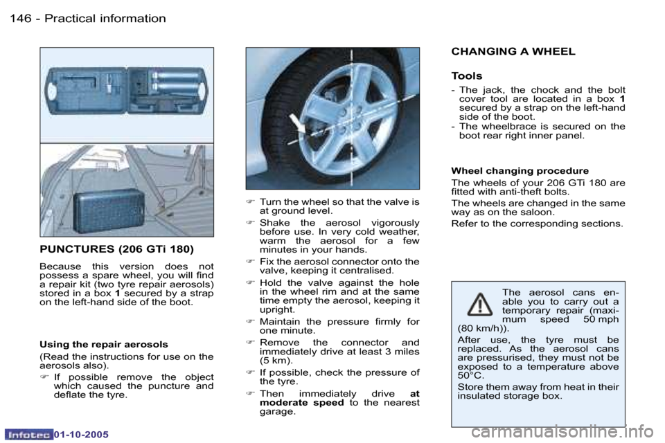 Peugeot 206 Dag 2005.5  Owners Manual �P�r�a�c�t�i�c�a�l� �i�n�f�o�r�m�a�t�i�o�n�1�4�6 �-
�0�1�-�1�0�-�2�0�0�5
�1�4�7�P�r�a�c�t�i�c�a�l� �i�n�f�o�r�m�a�t�i�o�n�-
�0�1�-�1�0�-�2�0�0�5
�P�U�N�C�T�U�R�E�S� �(�2�0�6� �G�T�i� �1�8�0�)
�B�e�c�a