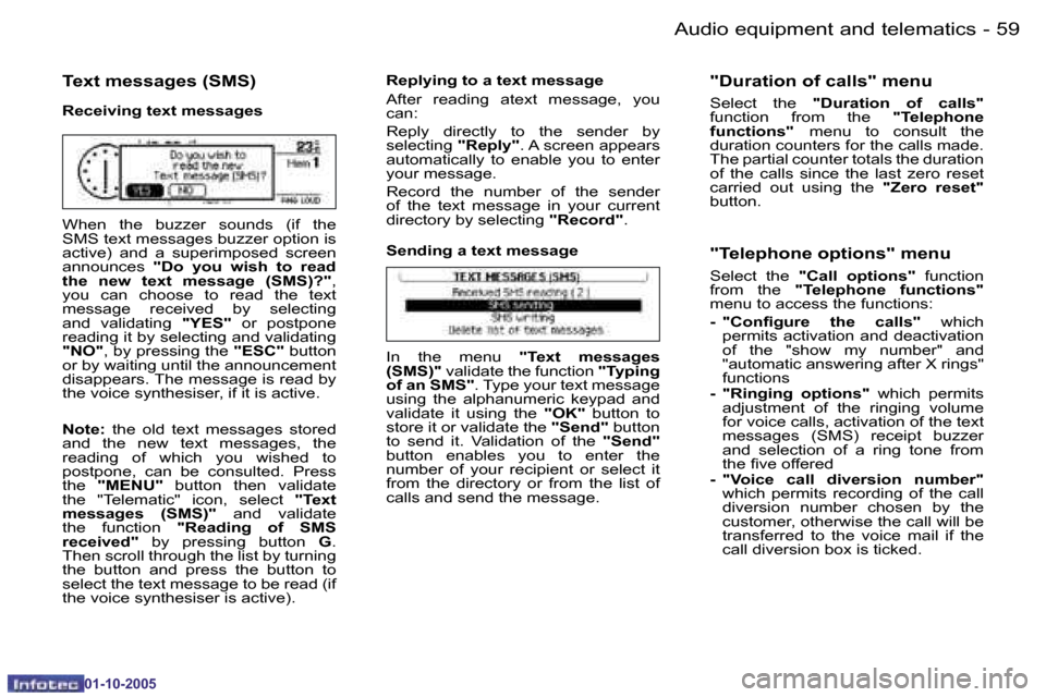 Peugeot 206 Dag 2005.5  Owners Manual �5�8 �-�A�u�d�i�o� �e�q�u�i�p�m�e�n�t� �a�n�d� �t�e�l�e�m�a�t�i�c�s
�0�1�-�1�0�-�2�0�0�5
�5�9
�-�A�u�d�i�o� �e�q�u�i�p�m�e�n�t� �a�n�d� �t�e�l�e�m�a�t�i�c�s
�0�1�-�1�0�-�2�0�0�5
�T�e�x�t� �m�e�s�s�a�g