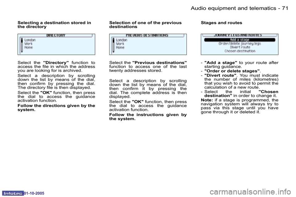 Peugeot 206 Dag 2005.5  Owners Manual �7�0 �-�A�u�d�i�o� �e�q�u�i�p�m�e�n�t� �a�n�d� �t�e�l�e�m�a�t�i�c�s
�0�1�-�1�0�-�2�0�0�5
�7�1
�-�A�u�d�i�o� �e�q�u�i�p�m�e�n�t� �a�n�d� �t�e�l�e�m�a�t�i�c�s
�0�1�-�1�0�-�2�0�0�5
�S�e�l�e�c�t�  �t�h�e�
