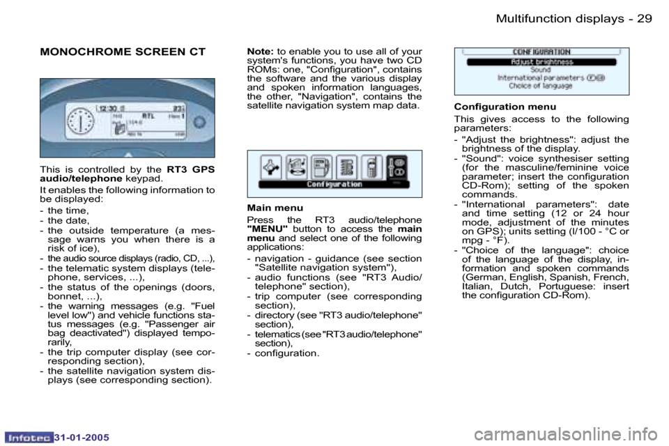 Peugeot 206 Dag 2004.5  Owners Manual �2�8 �-
�3�1�-�0�1�-�2�0�0�5
�2�9
�-
�3�1�-�0�1�-�2�0�0�5
�M�O�N�O�C�H�R�O�M�E� �S�C�R�E�E�N� �C�T
�C�o�n�i�g�u�r�a�t�i�o�n� �m�e�n�u 
�T�h�i�s�  �g�i�v�e�s�  �a�c�c�e�s�s�  �t�o�  �t�h�e�  �f�o�l�l�o