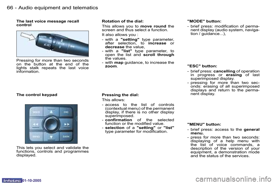 Peugeot 206 SW 2005.5  Owners Manual �6�6 �-�A�u�d�i�o� �e�q�u�i�p�m�e�n�t� �a�n�d� �t�e�l�e�m�a�t�i�c�s
�0�1�-�1�0�-�2�0�0�5
�6�7
�-�A�u�d�i�o� �e�q�u�i�p�m�e�n�t� �a�n�d� �t�e�l�e�m�a�t�i�c�s
�0�1�-�1�0�-�2�0�0�5
�T�h�e� �l�a�s�t� �v�o