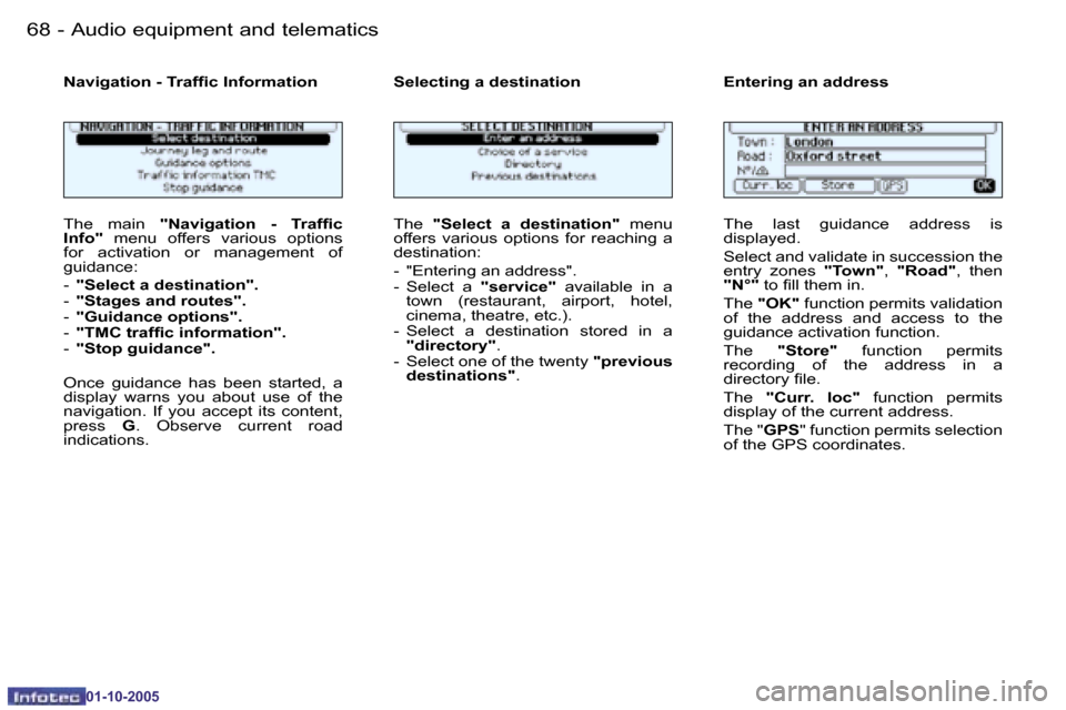 Peugeot 206 SW 2005.5  Owners Manual �6�8 �-�A�u�d�i�o� �e�q�u�i�p�m�e�n�t� �a�n�d� �t�e�l�e�m�a�t�i�c�s
�0�1�-�1�0�-�2�0�0�5
�6�9
�-�A�u�d�i�o� �e�q�u�i�p�m�e�n�t� �a�n�d� �t�e�l�e�m�a�t�i�c�s
�0�1�-�1�0�-�2�0�0�5
�T�h�e�  �m�a�i�n� 
�"