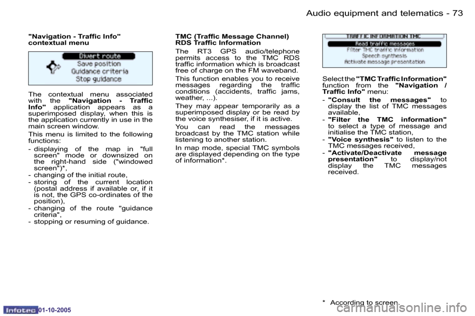 Peugeot 206 SW 2005.5  Owners Manual �7�2 �-�A�u�d�i�o� �e�q�u�i�p�m�e�n�t� �a�n�d� �t�e�l�e�m�a�t�i�c�s
�0�1�-�1�0�-�2�0�0�5
�7�3
�-�A�u�d�i�o� �e�q�u�i�p�m�e�n�t� �a�n�d� �t�e�l�e�m�a�t�i�c�s
�0�1�-�1�0�-�2�0�0�5
�T�h�e�  �c�o�n�t�e�x�