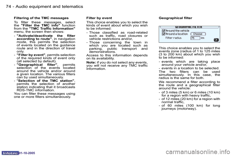 Peugeot 206 SW 2005.5  Owners Manual �7�4 �-�A�u�d�i�o� �e�q�u�i�p�m�e�n�t� �a�n�d� �t�e�l�e�m�a�t�i�c�s
�0�1�-�1�0�-�2�0�0�5
�7�5
�-�A�u�d�i�o� �e�q�u�i�p�m�e�n�t� �a�n�d� �t�e�l�e�m�a�t�i�c�s
�0�1�-�1�0�-�2�0�0�5
�F�i�l�t�e�r�i�n�g� �o