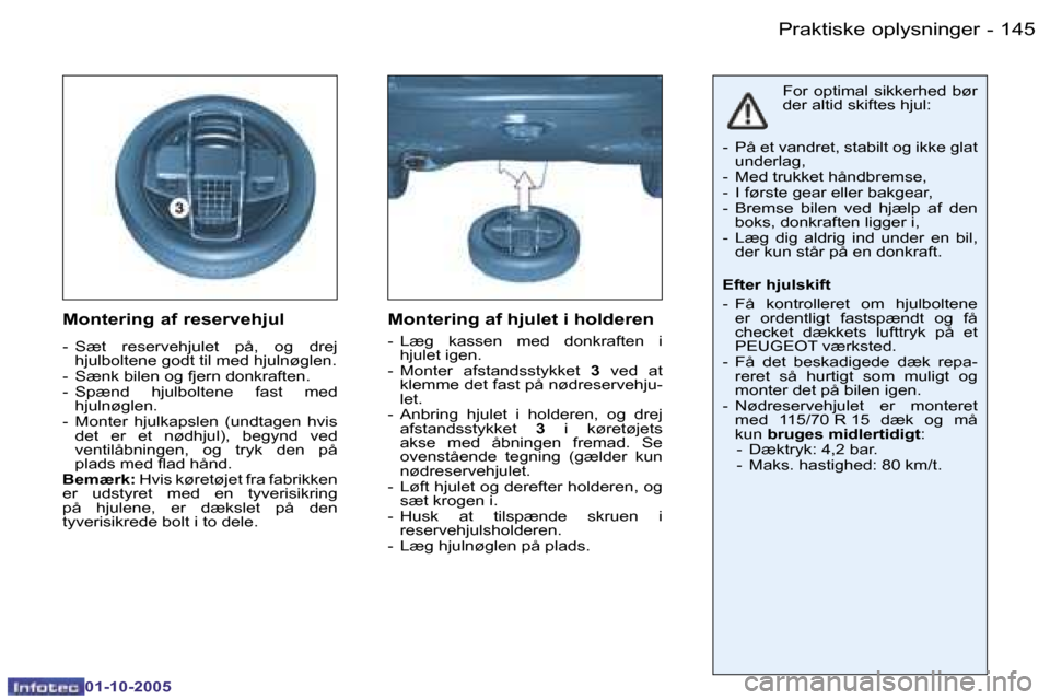 Peugeot 206 SW 2005.5  Instruktionsbog (in Danish) �P�r�a�k�t�i�s�k�e� �o�p�l�y�s�n�i�n�g�e�r�1�4�4 �-
�0�1�-�1�0�-�2�0�0�5
�1�4�5�P�r�a�k�t�i�s�k�e� �o�p�l�y�s�n�i�n�g�e�r�-
�0�1�-�1�0�-�2�0�0�5
�M�o�n�t�e�r�i�n�g� �a�f� �r�e�s�e�r�v�e�h�j�u�l
�-�  �