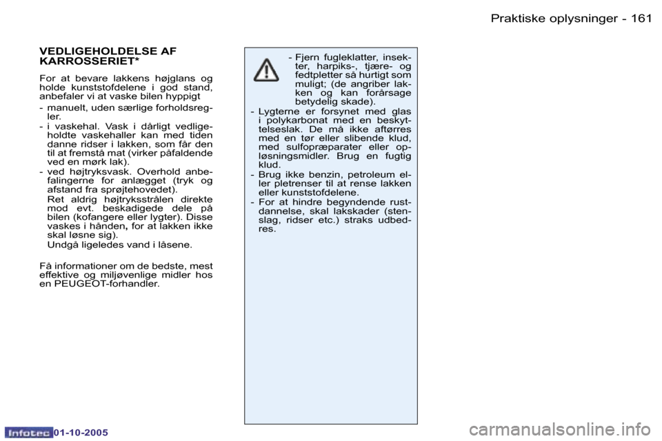 Peugeot 206 SW 2005.5  Instruktionsbog (in Danish) �P�r�a�k�t�i�s�k�e� �o�p�l�y�s�n�i�n�g�e�r�1�6�0 �-
�0�1�-�1�0�-�2�0�0�5
�1�6�1�P�r�a�k�t�i�s�k�e� �o�p�l�y�s�n�i�n�g�e�r�-
�0�1�-�1�0�-�2�0�0�5
�-� �F�j�e�r�n�  �f�u�g�l�e�k�l�a�t�t�e�r�,�  �i�n�s�e�