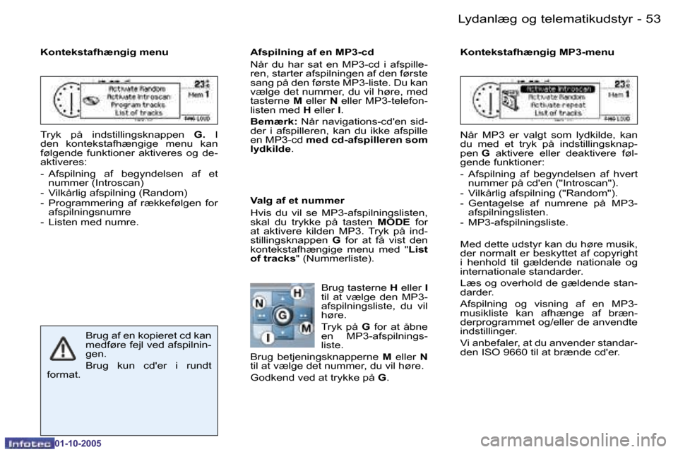 Peugeot 206 SW 2005.5  Instruktionsbog (in Danish) �5�2 �-�L�y�d�a�n�l�æ�g� �o�g� �t�e�l�e�m�a�t�i�k�u�d�s�t�y�r
�0�1�-�1�0�-�2�0�0�5
�5�3
�-�L�y�d�a�n�l�æ�g� �o�g� �t�e�l�e�m�a�t�i�k�u�d�s�t�y�r
�0�1�-�1�0�-�2�0�0�5
�K�o�n�t�e�k�s�t�a�f�h�æ�n�g�i�