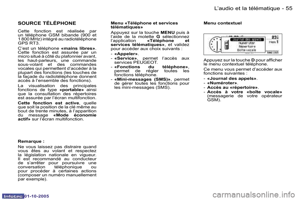Peugeot 206 SW 2005.5  Manuel du propriétaire (in French) �5�4 �-�L�’�a�u�d�i�o� �e�t� �l�a� �t�é�l�é�m�a�t�i�q�u�e
�0�1�-�1�0�-�2�0�0�5
�5�5
�-�L�’�a�u�d�i�o� �e�t� �l�a� �t�é�l�é�m�a�t�i�q�u�e
�0�1�-�1�0�-�2�0�0�5
�S�O�U�R�C�E� �T�É�L�É�P�H�O�N�E
