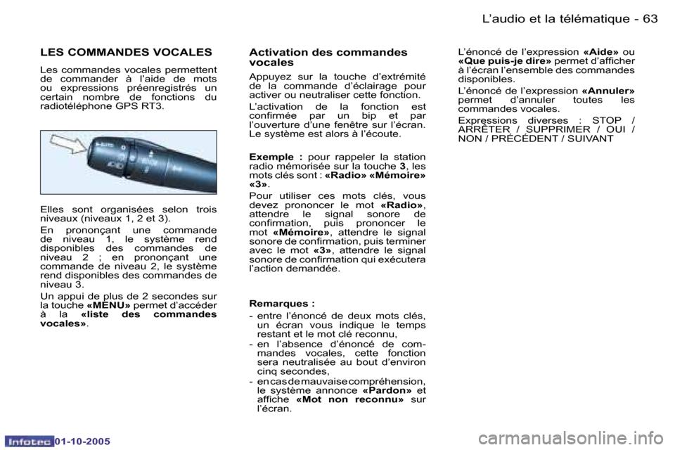 Peugeot 206 SW 2005.5  Manuel du propriétaire (in French) �6�2 �-�L�’�a�u�d�i�o� �e�t� �l�a� �t�é�l�é�m�a�t�i�q�u�e
�0�1�-�1�0�-�2�0�0�5
�6�3
�-�L�’�a�u�d�i�o� �e�t� �l�a� �t�é�l�é�m�a�t�i�q�u�e
�0�1�-�1�0�-�2�0�0�5
�L�E�S� �C�O�M�M�A�N�D�E�S� �V�O�C