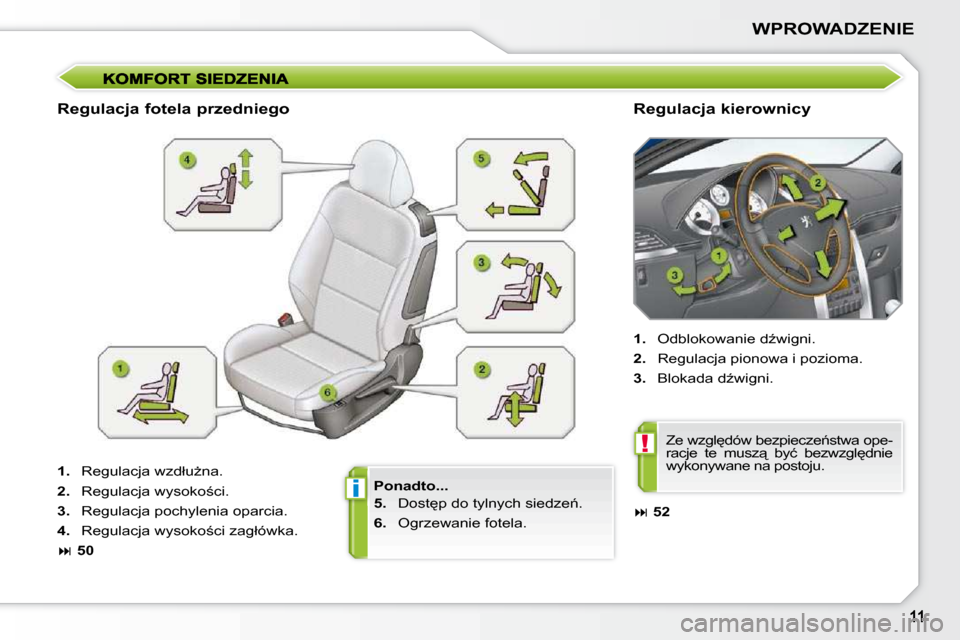Peugeot 207 CC 2010  Instrukcja Obsługi (in Polish) �i
!
WPROWADZENIE
� � �P�o�n�a�d�t�o�.�.�.�  
  
5. � �  �D�o�s�t
�p� �d�o� �t�y�l�n�y�c�h� �s�i�e�d�z�e1�.� 
  
6.  � �O�g�r�z�e�w�a�n�i�e� �f�o�t�e�l�a�.� � � 
� � �R�e�g�u�l�a�c�j�a� �f�o�t�e�l�a