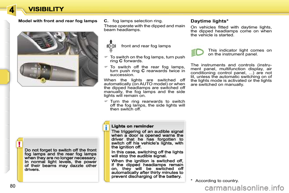 Peugeot 207 CC 2007  Owners Manual �!
�i
�8�0
�M�o�d�e�l� �w�i�t�h� �f�r�o�n�t� �a�n�d� �r�e�a�r� �f�o�g� �l�a�m�p�s
�f�r�o�n�t� �a�n�d� �r�e�a�r� �f�o�g� �l�a�m�p�s
�C�.�  �f�o�g� �l�a�m�p�s� �s�e�l�e�c�t�i�o�n� �r�i�n�g�.
�T�h�e�s�e�
