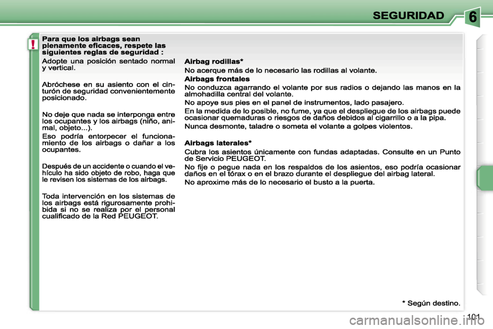 Peugeot 207 CC 2007  Manual del propietario (in Spanish) �!
�1�0�1                            