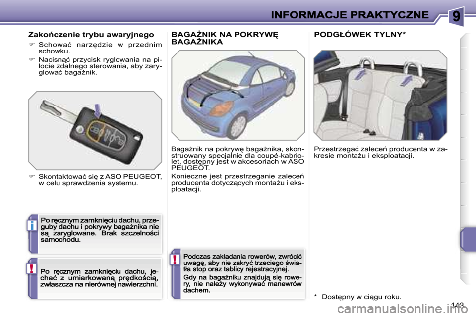 Peugeot 207 CC 2007  Instrukcja Obsługi (in Polish) �i
�!
�!
�1�4�3
�B�A�G�AF�N�I�K� �N�A� �P�O�K�R�Y�W&�  
�B�A�G�AF�N�I�K�A�P�O�D�G�Ł�Ó�W�E�K� �T�Y�L�N�Y�*
�B�a�g�aG�n�i�k� �n�a� �p�o�k�r�y�w
� �b�a�g�aG�n�i�k�a�,� �s�k�o�n�-�s�t�r�u�o�w�a�n�