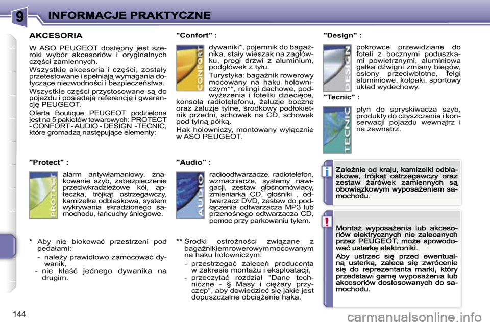 Peugeot 207 CC 2007  Instrukcja Obsługi (in Polish) �!
�i
�1�4�4
�A�K�C�E�S�O�R�I�A
�W�  �A�S�O�  �P�E�U�G�E�O�T�  �d�o�s�t
�p�n�y�  �j�e�s�t�  �s�z�e�-�r�o�k�i�  �w�y�b�ó�r�  �a�k�c�e�s�o�r�i�ó�w�  �i�  �o�r�y�g�i�n�a�l�n�y�c�h� �c�z
;�c�i� �z�a�