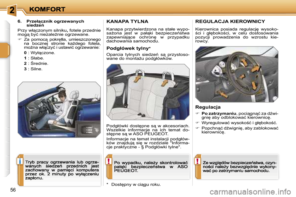 Peugeot 207 CC 2007  Instrukcja Obsługi (in Polish) �!�i�!
�5�6
�K�A�N�A�P�A� �T�Y�L�N�A
�K�a�n�a�p�a�  �p�r�z�y�t�w�i�e�r�d�z�o�n�a�  �n�a�  �s�t�a�ł�e�  �w�y�p�o�-�s�aG�o�n�a�  �j�e�s�t�  �w�  �p�a�ł"�k�i�  �b�e�z�p�i�e�c�z�e1�s�t�w�a� �z�a�p�e�