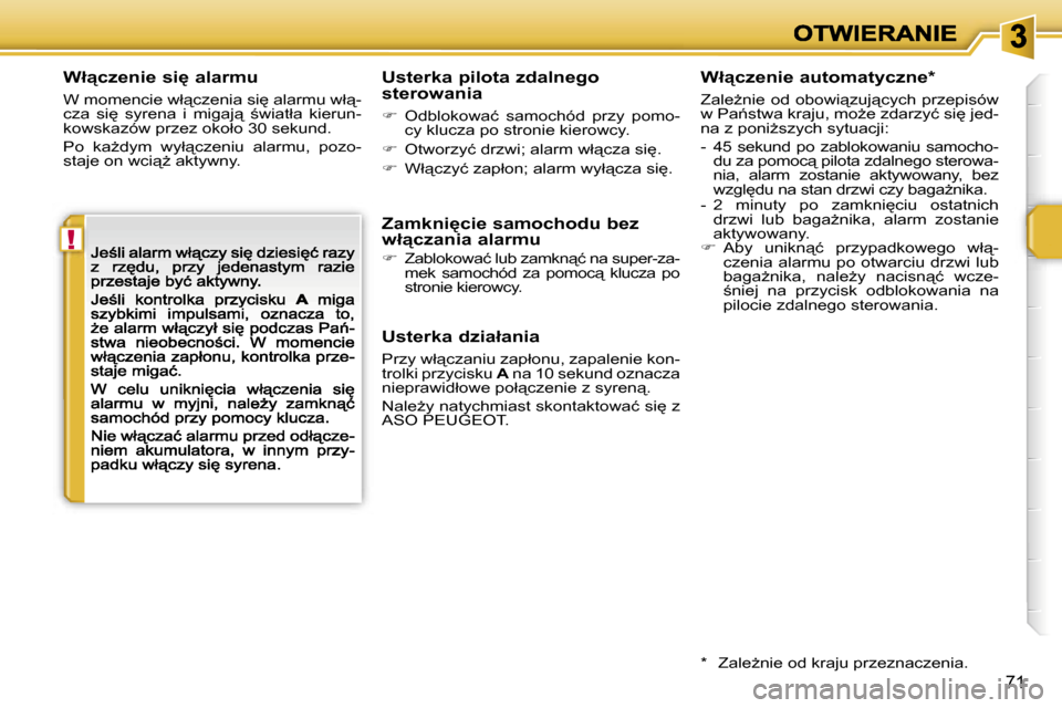 Peugeot 207 CC 2007  Instrukcja Obsługi (in Polish) �!
�7�1
�W�ł"�c�z�e�n�i�e� �s�i
� �a�l�a�r�m�u
�W� �m�o�m�e�n�c�i�e� �w�ł"�c�z�e�n�i�a� �s�i
� �a�l�a�r�m�u� �w�ł"�-�c�z�a�  �s�i
�  �s�y�r�e�n�a�  �i�  �m�i�g�a�j"�  ;�w�i�a�t�ł�a�  �k�i�