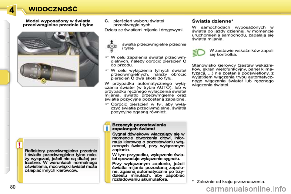 Peugeot 207 CC 2007  Instrukcja Obsługi (in Polish) �!
�i
�8�0
�M�o�d�e�l� �w�y�p�o�s�aG�o�n�y� �w� �w�i�a�t�ł�a� �p�r�z�e�c�i�w�m�g�i�e�l�n�e� �p�r�z�e�d�n�i�e� �i� �t�y�l�n�e
;�w�i�a�t�ł�a� �p�r�z�e�c�i�w�m�g�i�e�l�n�e� �p�r�z�e�d�n�i�e� �i� �t