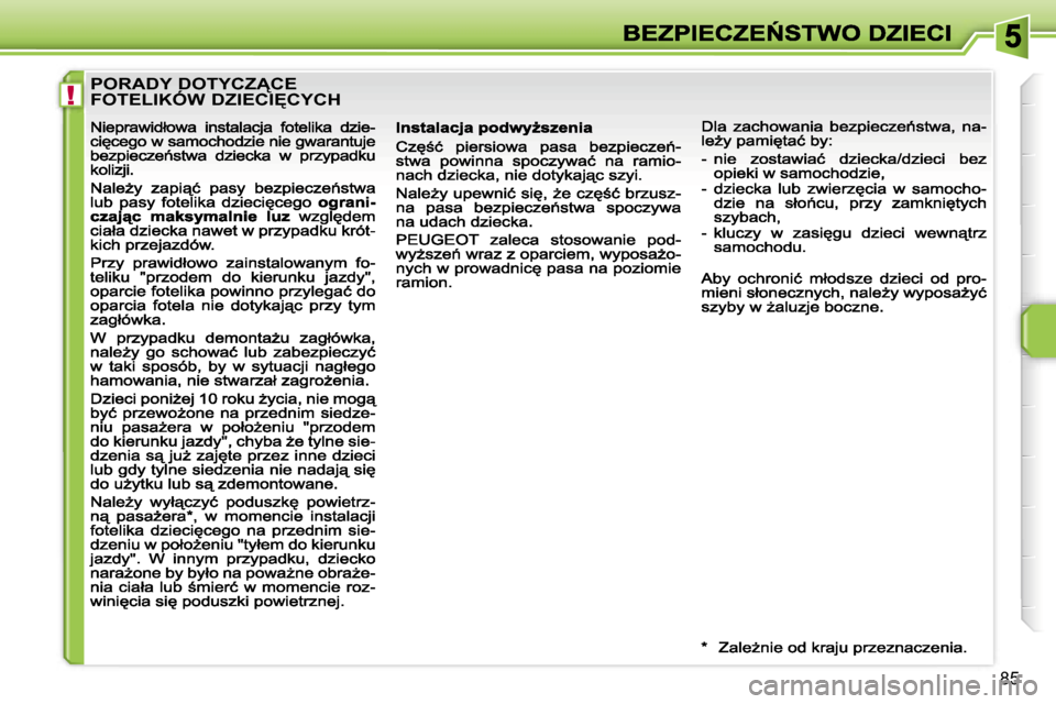 Peugeot 207 CC 2007  Instrukcja Obsługi (in Polish) �!
�8�5
�P�O�R�A�D�Y� �D�O�T�Y�C�Z!�C�E�  
�F�O�T�E�L�I�K�Ó�W� �D�Z�I�E�C�I&�C�Y�C�H                                               