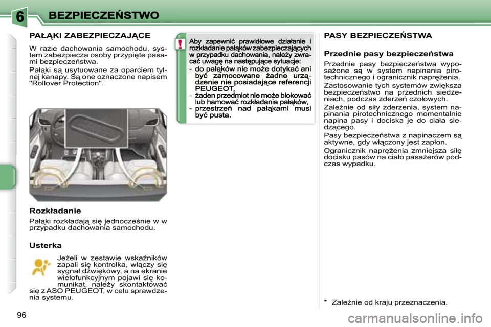 Peugeot 207 CC 2007  Instrukcja Obsługi (in Polish) �!
�9�6
�P�A�S�Y� �B�E�Z�P�I�E�C�Z�E0�S�T�W�A
�P�r�z�e�d�n�i�e� �p�a�s�y� �b�e�z�p�i�e�c�z�e1�s�t�w�a
�P�r�z�e�d�n�i�e�  �p�a�s�y�  �b�e�z�p�i�e�c�z�e1�s�t�w�a�  �w�y�p�o�-�s�aG�o�n�e�  �s"�  �w�