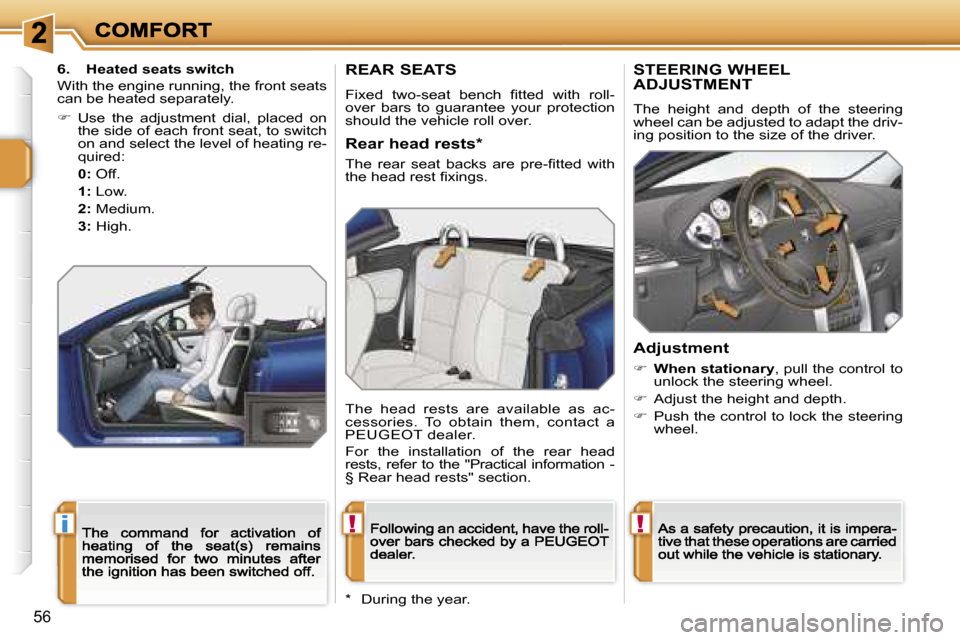 Peugeot 207 CC Dag 2007  Owners Manual �!�i�!
�5�6
�R�E�A�R� �S�E�A�T�S
�F�i�x�e�d�  �t�w�o�-�s�e�a�t�  �b�e�n�c�h�  �ﬁ�t�t�e�d�  �w�i�t�h�  �r�o�l�l�-�o�v�e�r�  �b�a�r�s�  �t�o�  �g�u�a�r�a�n�t�e�e�  �y�o�u�r�  �p�r�o�t�e�c�t�i�o�n� �s�