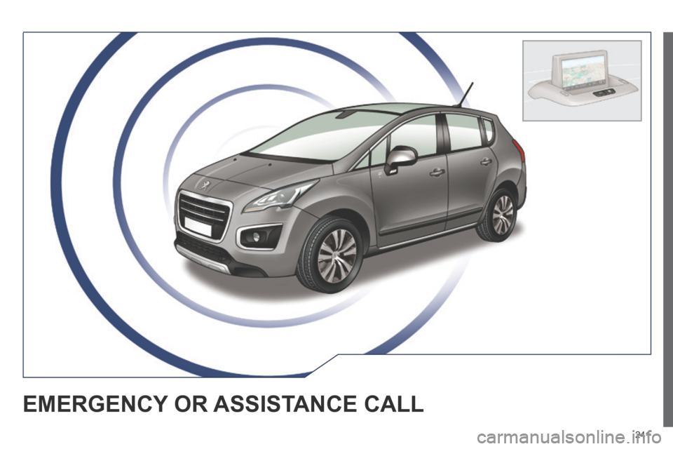 Peugeot 3008 Hybrid 4 2014  Owners Manual 241
EMERGENCY OR ASSISTANCE CALL  