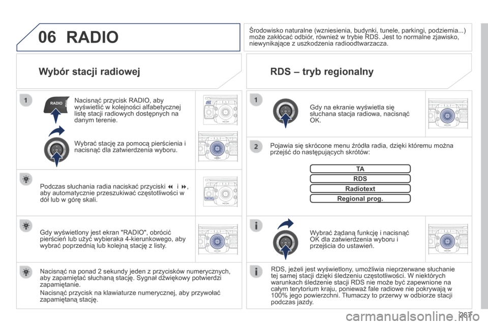 Peugeot 3008 Hybrid 4 2014  Instrukcja Obsługi (in Polish) 06
RADIO
2ABC3DEF5JKL4GHI6MNO8TUV7PQR S9WXYZ0*#
1RADIO MEDIA NA
V TRAFFIC
SETUPADDR
BOOK
2ABC3DEF5JKL4GHI6MNO8TUV7PQR S9WXYZ0*#
1RADIO MEDIA NA
V TRAFFIC
SETUPADDR
BOOK
2ABC3DEF5JKL4GHI6MNO8TUV7PQR S9