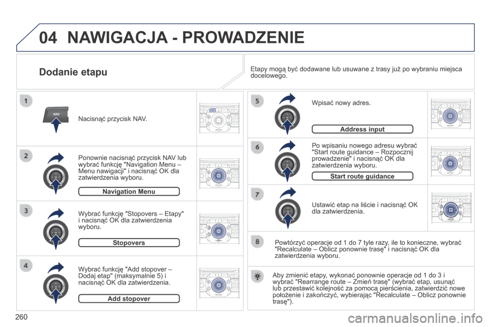 Peugeot 3008 Hybrid 4 2013.5 Instrukcja Obsługi (in Polish) 04
NAV2AB C3DEF5JKL4GHI6MNO8TUV7PQR S9WXYZ0*#
1RADIO MEDIA NA
V TRAFFIC
SETUPADDR
BOOK
2ABC3DEF5JKL4GHI6MNO8TUV7PQR S9WXYZ0*#
1RADIO MEDIA NA
V TRAFFIC
SETUPADDR
BOOK
2ABC3DEF5JKL4GHI6MNO8TUV7PQR S9WX Peugeot 3008 Hybrid 4 2013.5 Instrukcja Obsługi (in Polish) 04
NAV2AB C3DEF5JKL4GHI6MNO8TUV7PQR S9WXYZ0*#
1RADIO MEDIA NA
V TRAFFIC
SETUPADDR
BOOK
2ABC3DEF5JKL4GHI6MNO8TUV7PQR S9WXYZ0*#
1RADIO MEDIA NA
V TRAFFIC
SETUPADDR
BOOK
2ABC3DEF5JKL4GHI6MNO8TUV7PQR S9WX