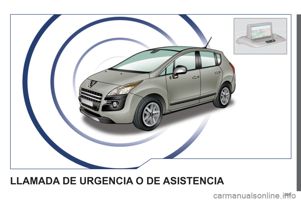 Peugeot 3008 Hybrid 4 2012  Manual del propietario (in Spanish) 205
LLAMADA DE URGENCIA O DE ASISTENCIA  