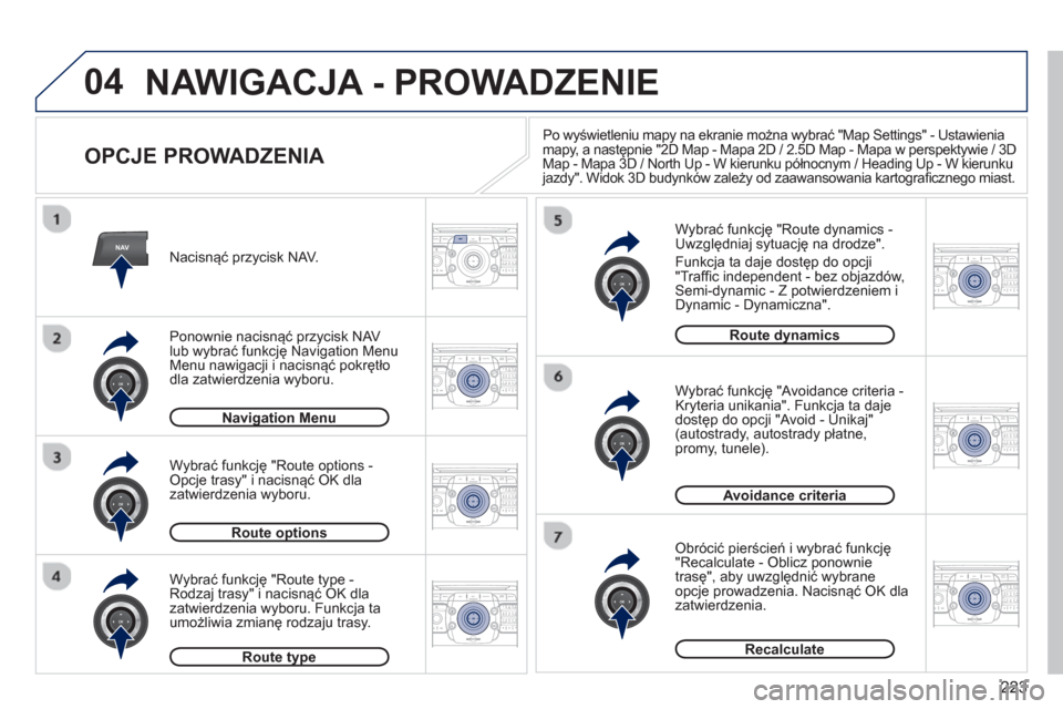 Peugeot 3008 Hybrid 4 2012 Instrukcja Obsługi (in Polish) 223
04
NAV2ABC3DEF5JKL4GHI6MNO8TUV7PQRS9WXYZ0*#
1RADIO MEDIANAV ESC TRAFFIC
SETUPADDR
BOOK
2ABC3DEF5JKL4GHI6MNO8TUV7PQRS9WXYZ0*#
1RADIO MEDIANAV ESC TRAFFIC
SETUPADDR
BOOK
2ABC3DEF5JKL4GHI6MNO8TUV7PQR Peugeot 3008 Hybrid 4 2012 Instrukcja Obsługi (in Polish) 223
04
NAV2ABC3DEF5JKL4GHI6MNO8TUV7PQRS9WXYZ0*#
1RADIO MEDIANAV ESC TRAFFIC
SETUPADDR
BOOK
2ABC3DEF5JKL4GHI6MNO8TUV7PQRS9WXYZ0*#
1RADIO MEDIANAV ESC TRAFFIC
SETUPADDR
BOOK
2ABC3DEF5JKL4GHI6MNO8TUV7PQR