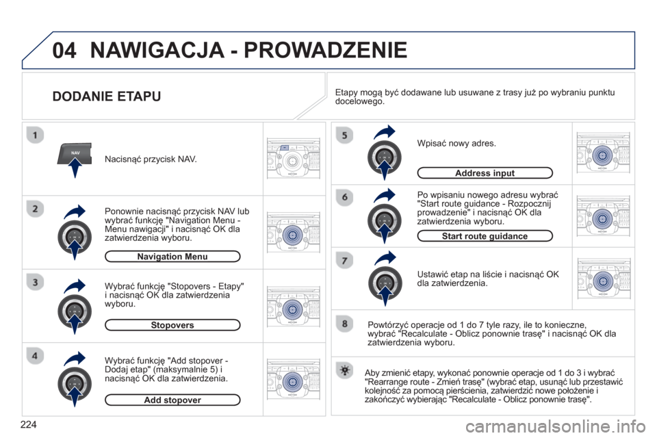 Peugeot 3008 Hybrid 4 2012 Instrukcja Obsługi (in Polish) 224
04
NAV2ABC3DEF5JKL4GHI6MNO8TUV7PQRS9WXYZ0*#
1RADIO MEDIANAV ESC TRAFFIC
SETUPADDR
BOOK
2ABC3DEF5JKL4GHI6MNO8TUV7PQRS9WXYZ0*#
1RADIO MEDIANAV ESC TRAFFIC
SETUPADDR
BOOK
2ABC3DEF5JKL4GHI6MNO8TUV7PQR Peugeot 3008 Hybrid 4 2012 Instrukcja Obsługi (in Polish) 224
04
NAV2ABC3DEF5JKL4GHI6MNO8TUV7PQRS9WXYZ0*#
1RADIO MEDIANAV ESC TRAFFIC
SETUPADDR
BOOK
2ABC3DEF5JKL4GHI6MNO8TUV7PQRS9WXYZ0*#
1RADIO MEDIANAV ESC TRAFFIC
SETUPADDR
BOOK
2ABC3DEF5JKL4GHI6MNO8TUV7PQR
