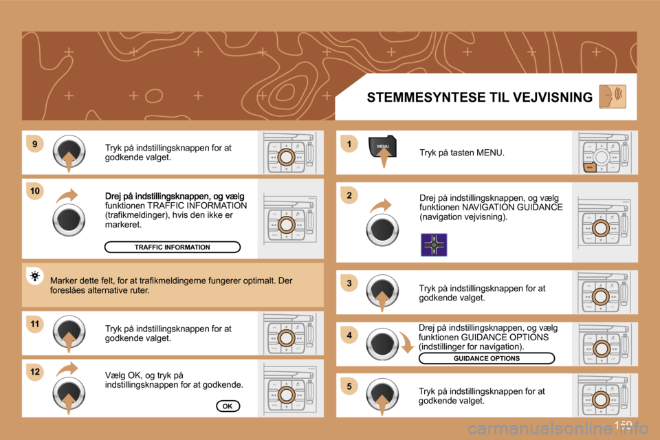 Peugeot 307 Break 2007  Instruktionsbog (in Danish) �1�5�9
�E�S�C
�M�E�N�U �L�I�S�T�E�S�C
�M�E�N�U �L�I�S�T
�M�E�N�U�9�9
�1�0�1�0
�1�1�1�1
�1�2�1�2
�1�1
�2�2
�3�3
�4�4
�5�5
�E�S�C
�L�I�S�T
�M�E�N�U
�E�S�C
�M�E�N�U �L�I�S�T�E�S�C
�M�E�N�U �L�I�S�T
�E�S�