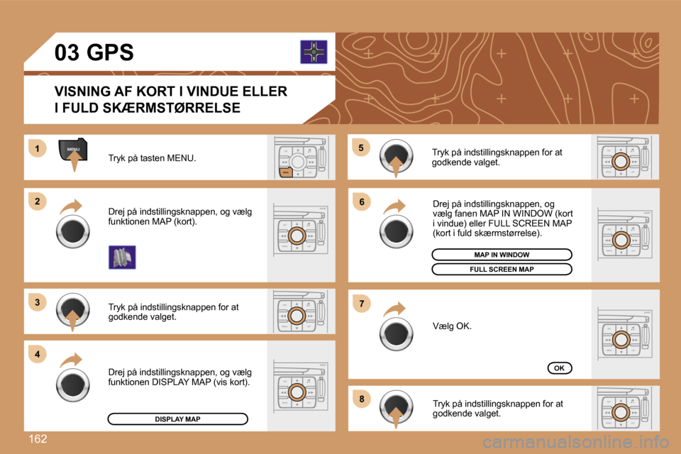Peugeot 307 Break 2007  Instruktionsbog (in Danish) �1�6�2
�E�S�C
�M�E�N�U �L�I�S�T
�M�E�N�U
�E�S�C
�M�E�N�U �L�I�S�T
�E�S�C
�L�I�S�T
�M�E�N�U
�E�S�C
�M�E�N�U �L�I�S�T
�E�S�C
�M�E�N�U �L�I�S�T
�1�1
�2�2
�3�3
�4�4
�5�5
�6�6
�7�7
�8�8
�E�S�C
�M�E�N�U �L�